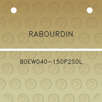 rabourdin-b0ew040-150p2s0l