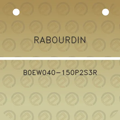 rabourdin-b0ew040-150p2s3r