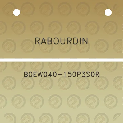 rabourdin-b0ew040-150p3s0r