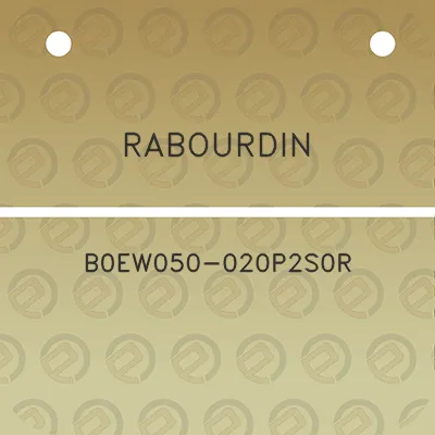 rabourdin-b0ew050-020p2s0r