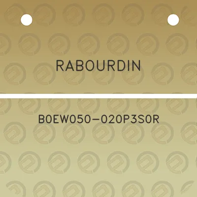 rabourdin-b0ew050-020p3s0r