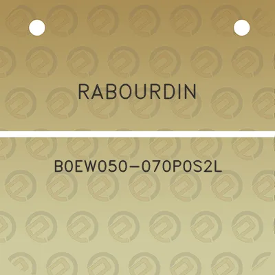 rabourdin-b0ew050-070p0s2l