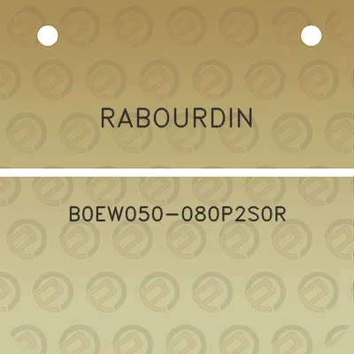 rabourdin-b0ew050-080p2s0r