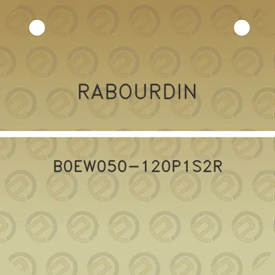 rabourdin-b0ew050-120p1s2r