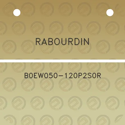 rabourdin-b0ew050-120p2s0r