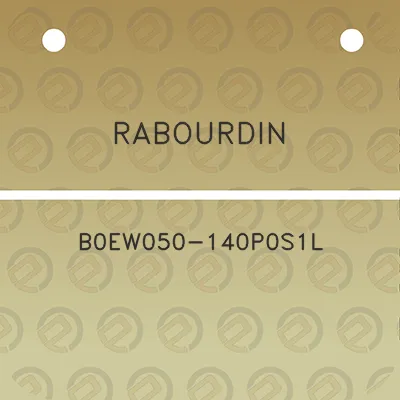 rabourdin-b0ew050-140p0s1l