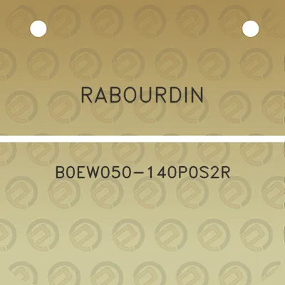 rabourdin-b0ew050-140p0s2r