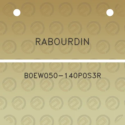 rabourdin-b0ew050-140p0s3r