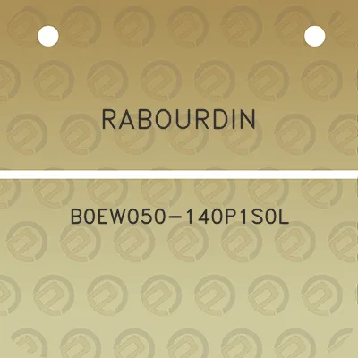 rabourdin-b0ew050-140p1s0l