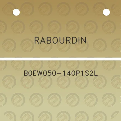 rabourdin-b0ew050-140p1s2l