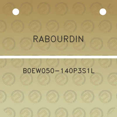 rabourdin-b0ew050-140p3s1l