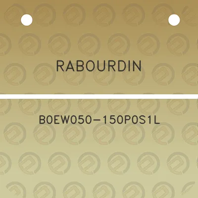 rabourdin-b0ew050-150p0s1l