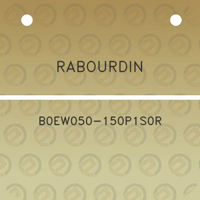 rabourdin-b0ew050-150p1s0r