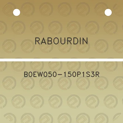 rabourdin-b0ew050-150p1s3r