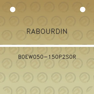 rabourdin-b0ew050-150p2s0r