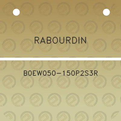 rabourdin-b0ew050-150p2s3r