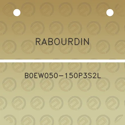 rabourdin-b0ew050-150p3s2l