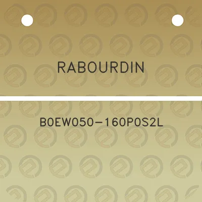 rabourdin-b0ew050-160p0s2l