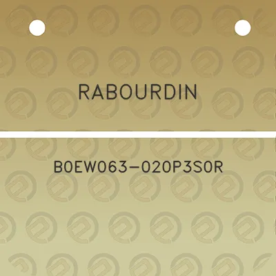 rabourdin-b0ew063-020p3s0r