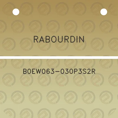 rabourdin-b0ew063-030p3s2r