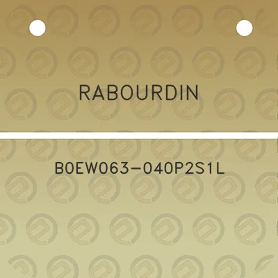 rabourdin-b0ew063-040p2s1l