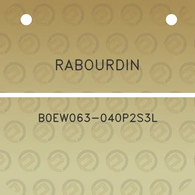 rabourdin-b0ew063-040p2s3l