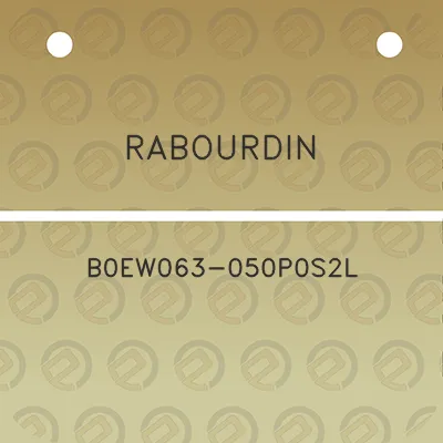 rabourdin-b0ew063-050p0s2l