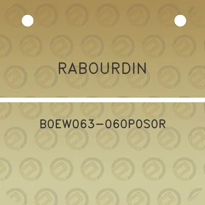 rabourdin-b0ew063-060p0s0r