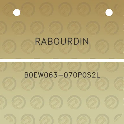 rabourdin-b0ew063-070p0s2l