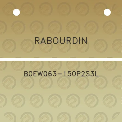 rabourdin-b0ew063-150p2s3l