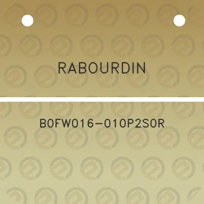 rabourdin-b0fw016-010p2s0r