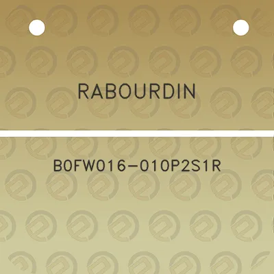 rabourdin-b0fw016-010p2s1r