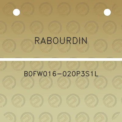 rabourdin-b0fw016-020p3s1l