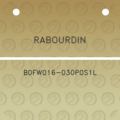 rabourdin-b0fw016-030p0s1l
