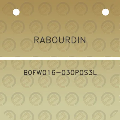 rabourdin-b0fw016-030p0s3l