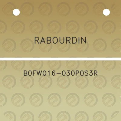 rabourdin-b0fw016-030p0s3r