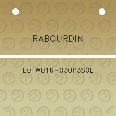 rabourdin-b0fw016-030p3s0l