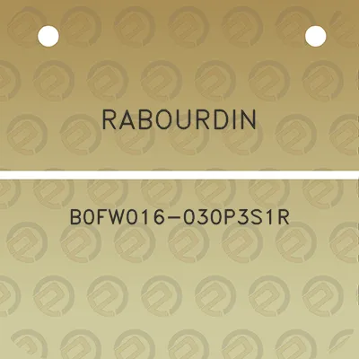 rabourdin-b0fw016-030p3s1r