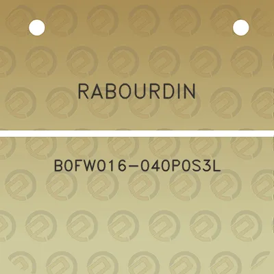 rabourdin-b0fw016-040p0s3l