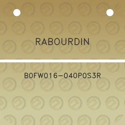 rabourdin-b0fw016-040p0s3r