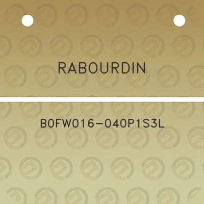 rabourdin-b0fw016-040p1s3l