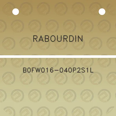 rabourdin-b0fw016-040p2s1l