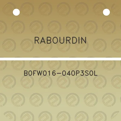 rabourdin-b0fw016-040p3s0l