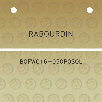 rabourdin-b0fw016-050p0s0l