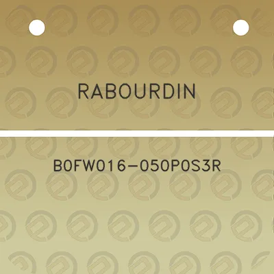 rabourdin-b0fw016-050p0s3r