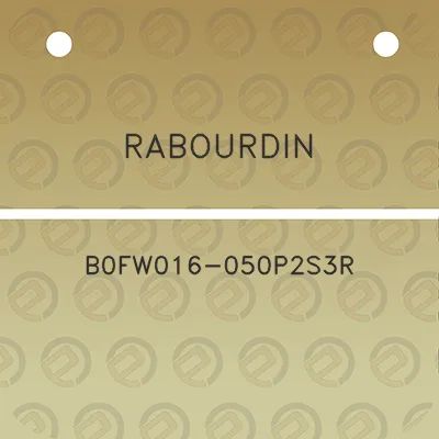 rabourdin-b0fw016-050p2s3r