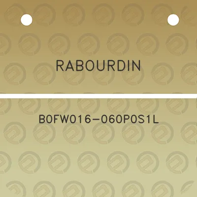 rabourdin-b0fw016-060p0s1l