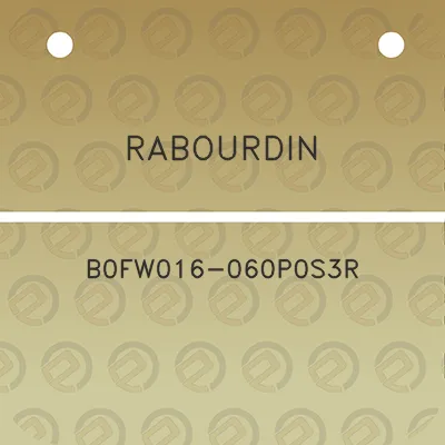 rabourdin-b0fw016-060p0s3r