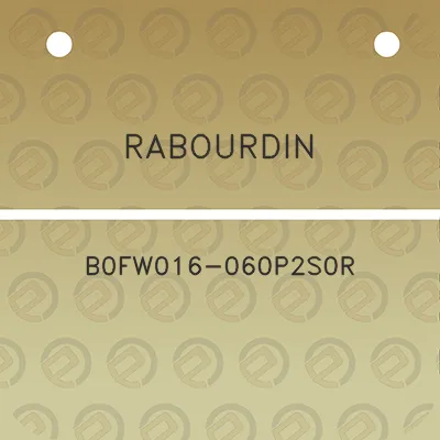 rabourdin-b0fw016-060p2s0r