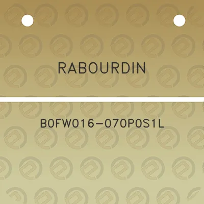 rabourdin-b0fw016-070p0s1l